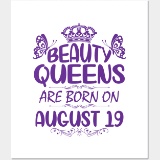 Beauty Queens Are Born On August 19 Happy Birthday To Me You Nana Mommy Aunt Sister Cousin Daughter Posters and Art